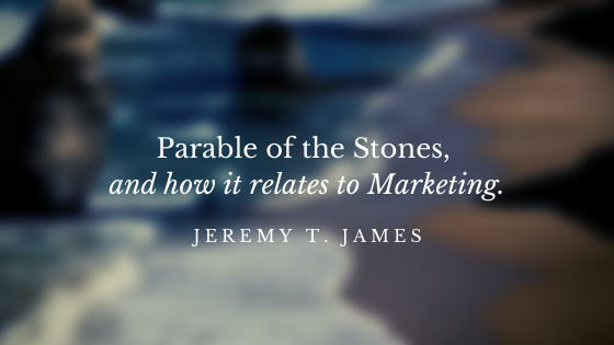 Parable of the Stones